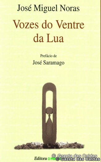 Um Livro Por Semana 188 – «Vozes do Ventre da Lua» de José Miguel Noras
