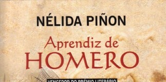 Um Livro Por Semana 189 – «Aprendiz de Homero» de Nélida Piñon Aprendiz de Homero