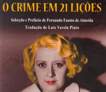 Um Livro Por Semana 202 «O crime em 21 lições – Antologia do conto policial inglês e americano» notícias das Caldas