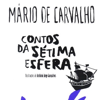 Um Livro Por Semana 203 – «Contos da sétima esfera» de Mário de Carvalho