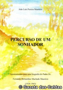 Percurso de um sonhador notícias das Caldas
