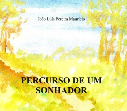 Um Livro Por Semana 206 – «Percurso de um sonhador» de João Luís Pereira Maurício notícias das Caldas