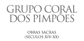 Coral dos Pimpões actua amanhã na Igreja do Pópulo notícias das Caldas