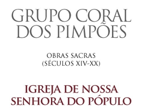 Coral dos Pimpões actua amanhã na Igreja do Pópulo notícias das Caldas
