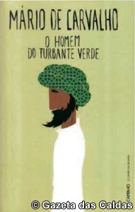 O homem do turbante verde notícias das Caldas