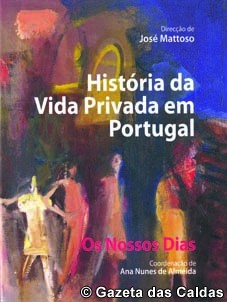 «História da vida privada em Portugal – Os nossos dias»