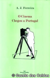 O Cinema chegou a Portugal notícias das Caldas