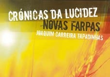 «Crónicas da lucidez – Novas farpas» de Joaquim Carreira Tapadinhas
