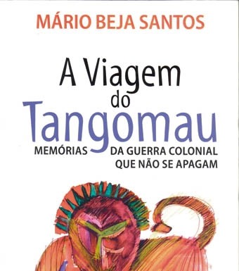 «A viagem do Tangomau» de Mário Beja Santos