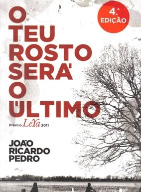 «O teu rosto será o último» de João Ricardo Pedro