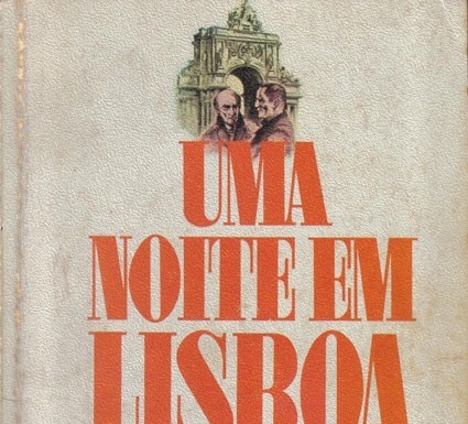 «Uma noite em Lisboa» de Erich Maria Remarque