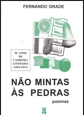 «Não mintas às pedras» de Fernando Grade Notícias das Caldas