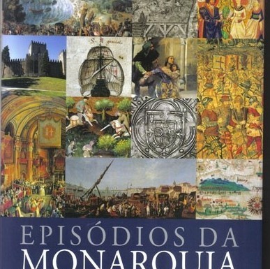 «Episódios da Monarquia Portuguesa» de João Paulo Oliveira e Costa Notícias das Caldas