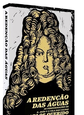 Carlos Querido lança “A Redenção das Águas” no CCC Notícias das Caldas