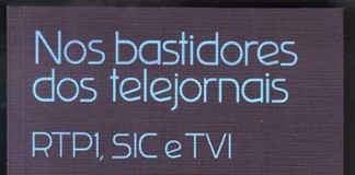 Nos bastidores dos telejornais – RTP1, SIC e TVI de Adelino Gomes Notícias das Caldas