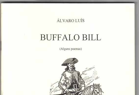 «Buffalo Bill – Alguns poemas» de Álvaro Luís