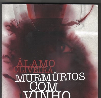 «Murmúrios com vinho de missa» de Álamo Oliveira