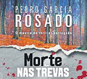 Morte nas Trevas é o novo romance de Pedro Rosado