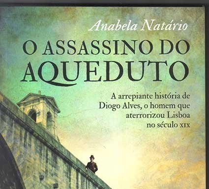 Um Livro Por Semana 379 – «O assassino do aqueduto» de Anabela Natário