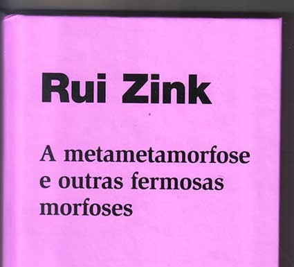 «A metametamorfose e outras fermosas morfoses» de Rui Zink