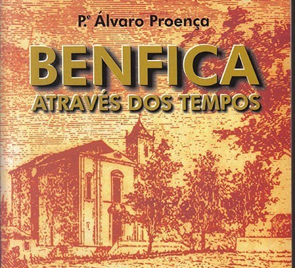 Um livro por semana – «Benfica através dos tempos» de Padre Álvaro Proença Gazeta das Caldas