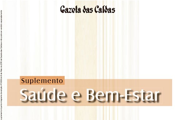 Um suplemento dedicado à Saúde e Bem-Estar Gazeta das Caldas