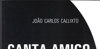 «Canta, amigo, canta» de João Carlos Callixto Gazeta das Caldas