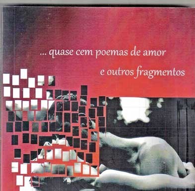 «quase cem poemas de amor e outros fragmentos» de Fernando Chagas Duarte Gazeta das Caldas