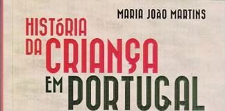 «História da criança em Portugal» de Maria João Martins Gazeta das Caldas