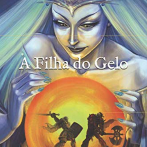 A filha do Gelo por Luís Magalhães