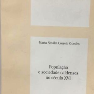 População e Sociedade Caldense no Séc. XVI