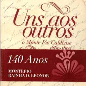 Uns aos Outros - O Montepio Caldense