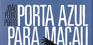 «Porta azul para Macau» de João Pedro Porto