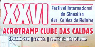 Festival do Acrotramp é esta noite notícias das Caldas