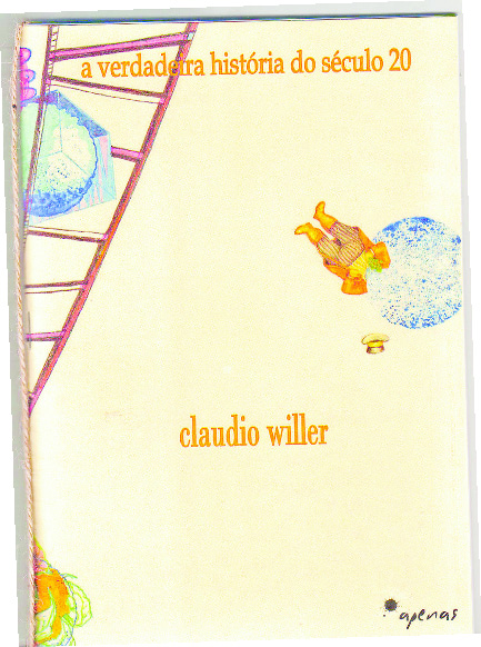 UM LIVRO POR SEMANA | «A verdadeira história do século 20» de Claudio Willer