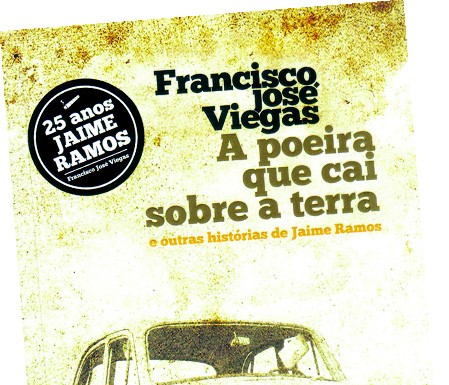 UM LIVRO POR SEMANA / 491 / «A poeira que cai sobre a terra» de Francisco José Viegas A Poeira