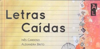 UM LIVRO POR SEMANA / 509/ «Letras caídas» de Inês Cardoso e Alexandra Brito notícias das Caldas