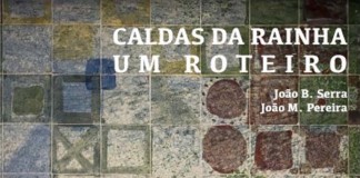 Um investigador e um fotógrafo criaram um roteiro das Caldas Notícias das Caldas