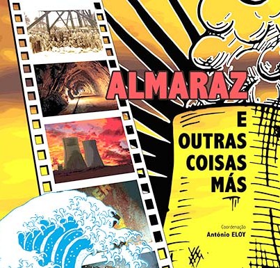 “Almaraz e outras coisas más”, uma edição Gazeta das Caldas lançada em Espanha e Portugal Gazeta das Caldas