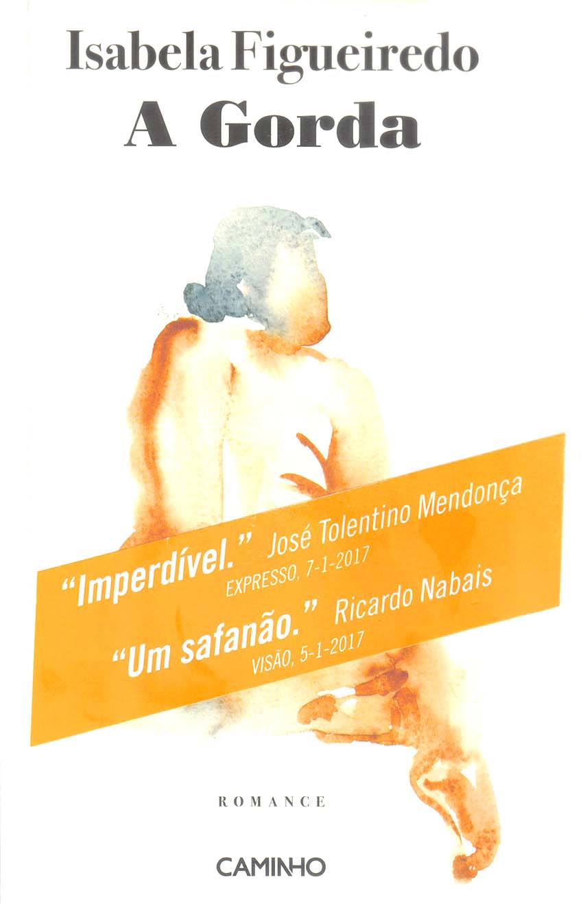 UM LIVRO POR SEMANA / 549 | «A Gorda» de Isabela Figueiredo