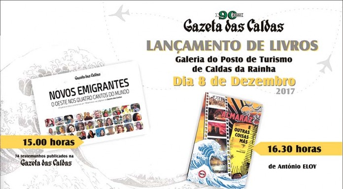 Gazeta das Caldas lança livros sobre os novos emigrantes e a luta anti-nuclear Gazeta das Caldas