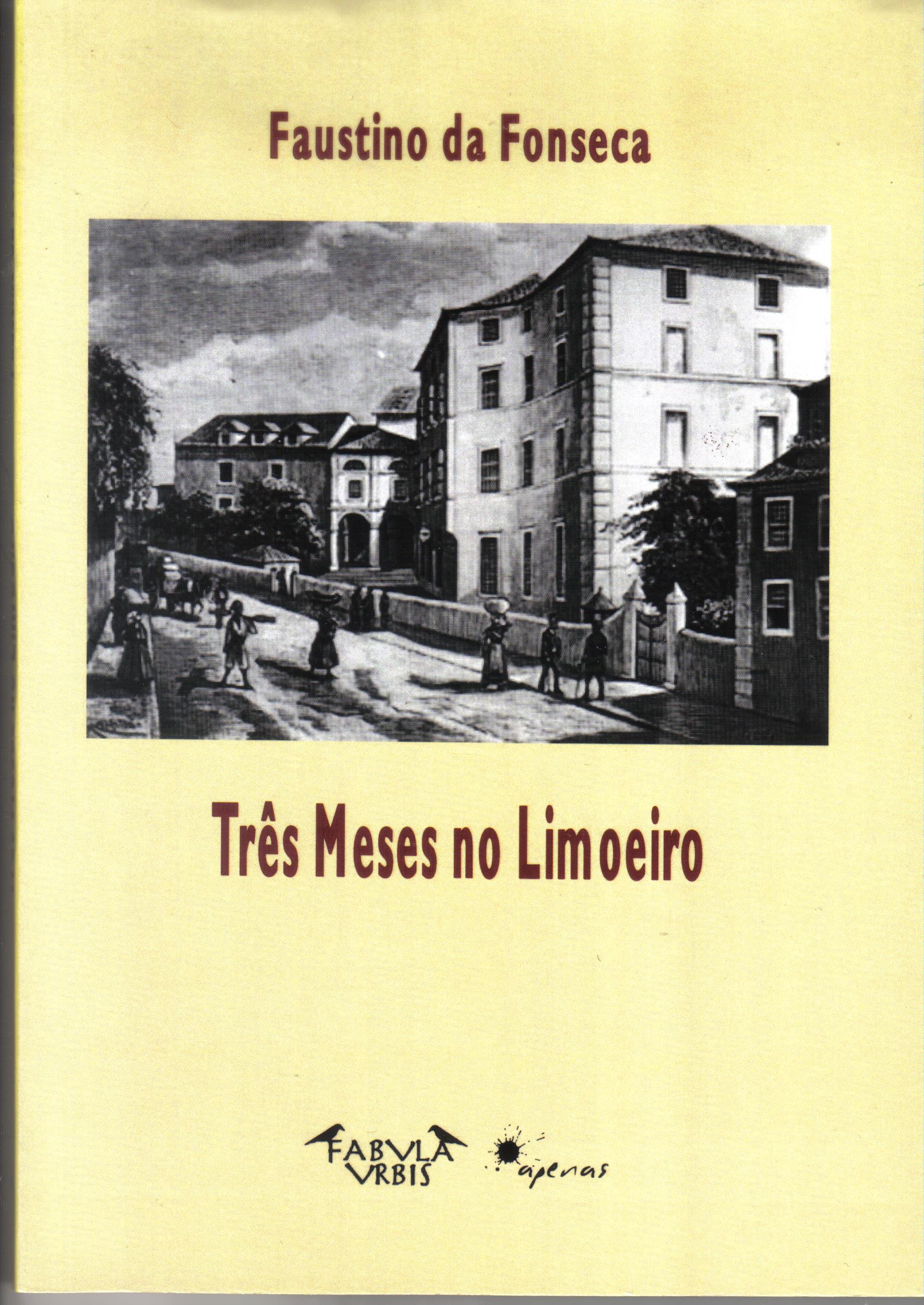 «Três Meses no Limoeiro» de Faustino da Fonseca