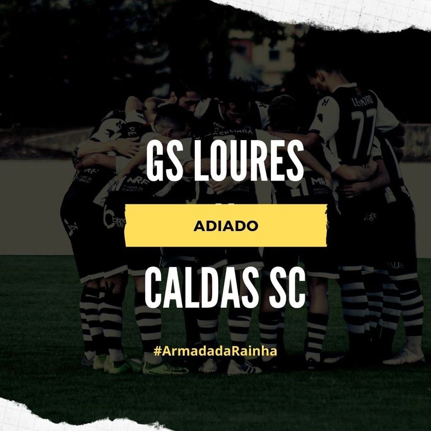 Jogo entre Loures e Caldas adiado para Fevereiro