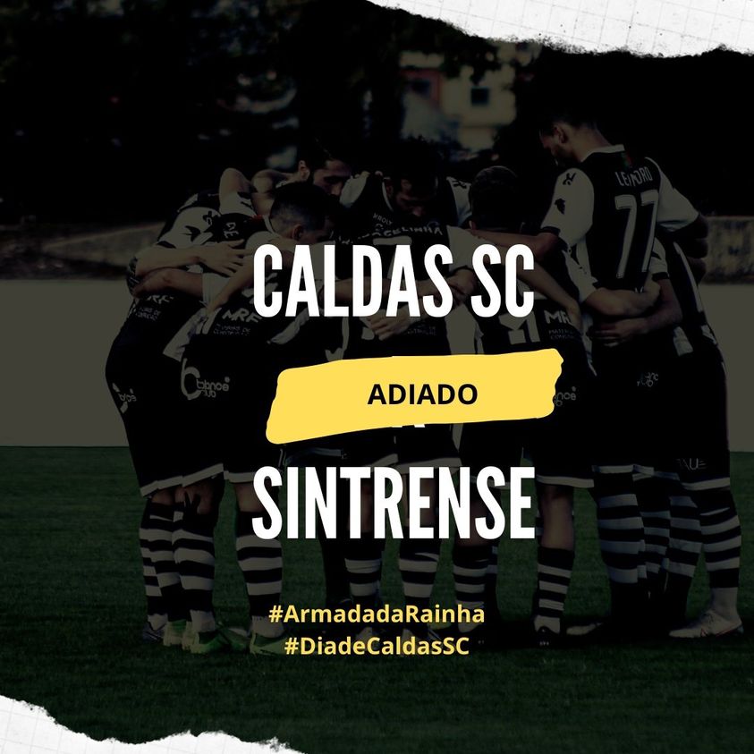 Caldas-Sintrense novamente adiado
