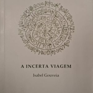 A Incerta Viagem por Isabel Gouveia