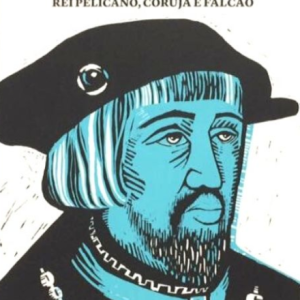 Príncipe Perfeito: Rei Pelicano, Coruja e Falcão