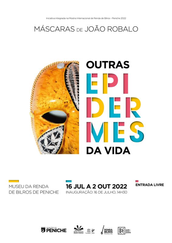 “Máscaras de João Robalo. Outras epidermes da vida” no Museu da Renda de Bilros de Peniche