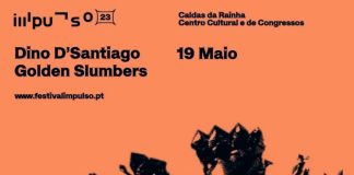 Música: Season Impulso traz Dino D’ Santiago às Caldas a 19 de maio