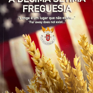 A Décima Sétima Freguesia