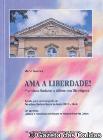 Uma biografia de um caldense que viveu no fi o da navalha nos inícios de oitocentos